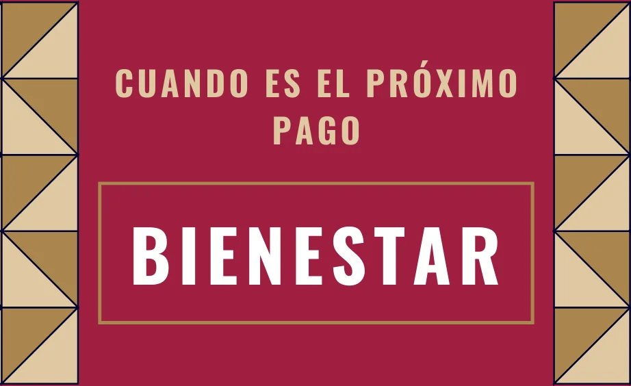 Cuando es el PRÓXIMO pago de la PENSIÓN bienestar DESPUÉS del pago doble